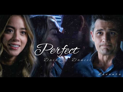 Daisy & Daniel || Perfect || Agents of Shield || [+7x10] #daisyjohnson #danielsousa