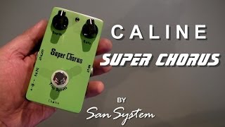 Video thumbnail for CALINE  Super Chorus CP-13 by MrSanSystem