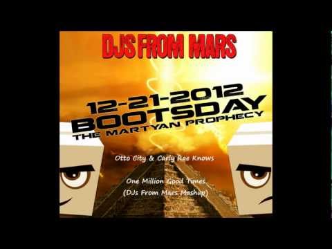 Otto City & Carly Rae Knows - One Million Good Times (DJs From Mars Mashup)