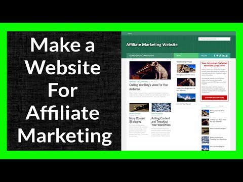 Make a Website for Affiliate Marketing Part 2 of 11