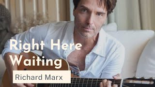 [Vietsub + Lyrics] Right Here Waiting - Richard Marx