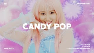 TWICE (트와이스) - Candy Pop | Line Distribution