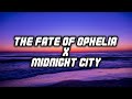 THE FATE OF OPHELIA X MIDNIGHT CITY ALTEGO MASHUP LYRICS Taylor Swift