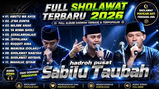 Download lagu FULL ALBUM SHOLAWAT TERBARU HADROH PUSAT SABILU TAUBAH TERBARU 2026 mp3