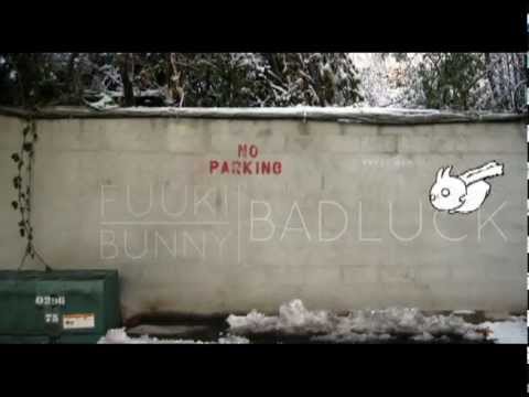 FUUKI BAD LUCK