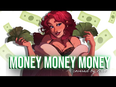 Money, Money, Money (ABBA) 【covered by Anna】