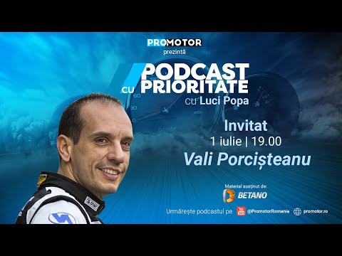 Vali Porcișteanu: Nu mă vezi niciodată cu aceeași mașină | Podcast cu Prioritate #11