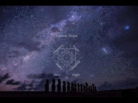 Cosmic Dope - Deep Trance / Psychill / Psybient / Downtempo [Deep Night #3]