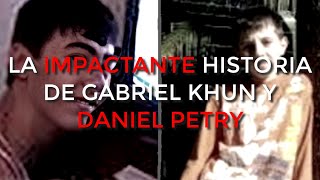 LA TÉTRICA HISTORIA DE DANIEL PETRY Y GABRIEL KHUN 😨