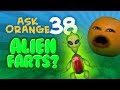 Annoying Orange Ask Orange 38 Alien Farts