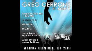 Taking Control Of You (Jerry Ropero, DJ Mind & Dush remix) by Greg Cerrone Ft Andy P