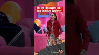Download lagu Ayu Ting Ting Bingung Tiba” Band Salah Lagu Opening🤣 #ayutingting #wendycagur #ivangunawan mp3