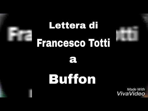 Lettera di Francesco Totti all'amico Buffon