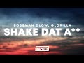 BossMan Dlow Shake Dat Ass Twerk Song Ft GloRilla Lyrics