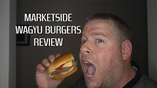 One-Man Taste Test - Walmart Marketside Wagyu Burgers Review