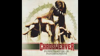 Chaosweaver - Puppetmaster of Pandemonium (full album)
