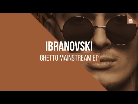 Ibranovski - Ghetto Mainstream