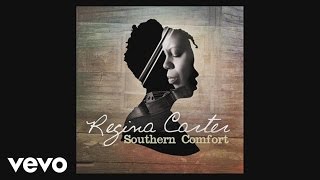 Regina Carter - The Making of Southern Comfort
