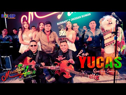 Las Yucas Que Me Comí - Miraditas De Amor - 6to. Aniversario 