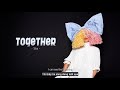[Vietsub + Engsub] Sia - Together | Lyrics Video
