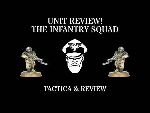 Infantry Squad Unit Review | Astra Militarum Tactics