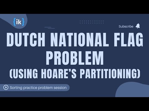 3-Way Quicksort Partitioning (Dutch National Flag & Hoare Partition Schemes)