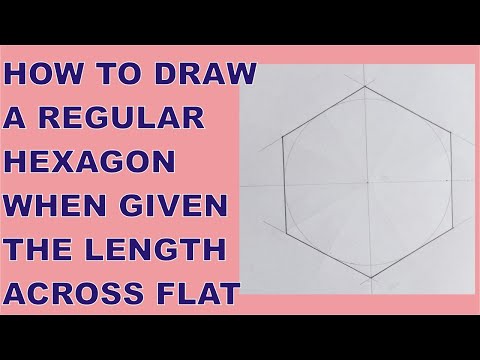 How to Draw a Regular Hexagon When Given the Length...