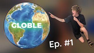 Globle Ep. 1