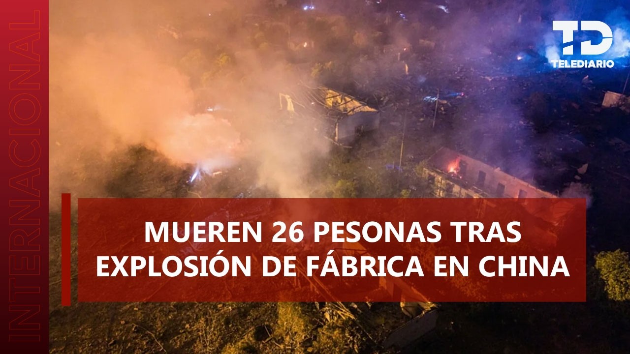 Explosión en planta de fuegos artificiales en China deja 26 muertos y 61 heridos