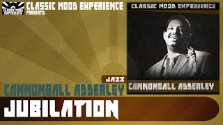 Cannonball Adderley - Jubilation (1958)
