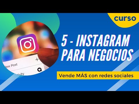 Crear cuenta instagram para negocios - Tips de marketing  |  Curso Vende MÁS con redes - Video 5