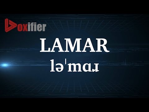English Pronunciation of Lamar - Voxifier.com