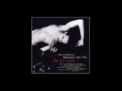 Hush A Bye - John Di Martino's Romantic Jazz Trio