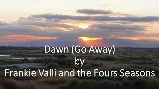 Frankie Valli and The Four Seasons - Dawn (Go Away)