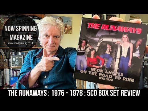 The Runaways : Neon Angels On The Road To Ruin : 1976 - 1978 : 5CD Box Set Review