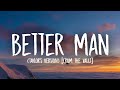 Taylor Swift - Better Man [Lyrics] (Taylor’s Version) (From the Vault)