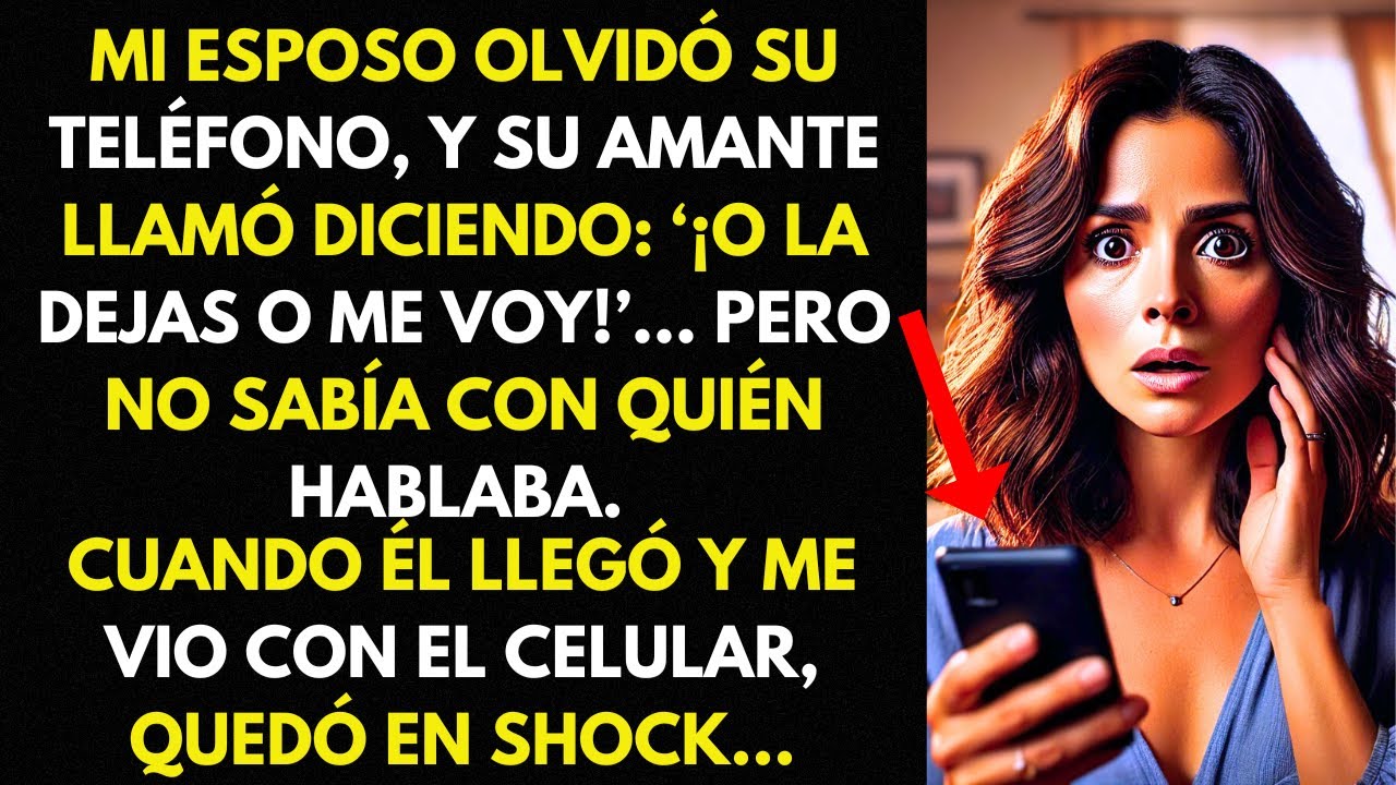 LA AMANTE DE MI ESPOSO DIJO AL TELÉFONO: ‘¡O LA DEJAS O ME VOY!’... SIN SABER QUE YO ESCUCHABA
