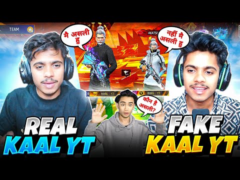REAL KAAL YT VS FAKE KAAL YT 😱 || KON H AASLI PRO || #freefirelive​ 