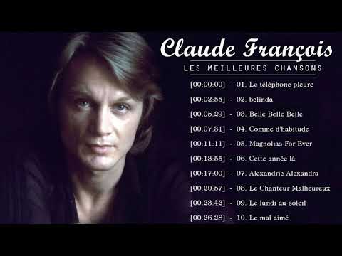 Claude Francois - Claude François Les Plus Grands Succès - Meilleures Chansons de Claude François