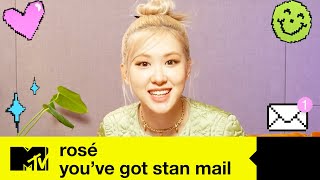 ROSÉ Reads Some Lovely Messages From Fans | You've Got Stan Mail | MTV Music video