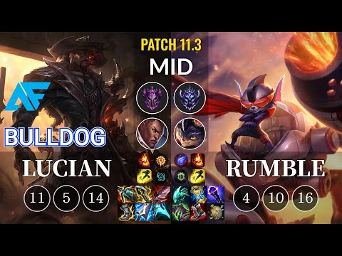 AF.A BuLLDoG Lucian vs Rumble Mid - KR Patch 11.3