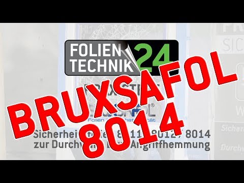 Safety first – Sicherheitsfolien im Praxistest Bruxsafol 8014
