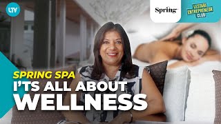 Lestari Entrepreneur Club - I'ts All About Wellness - Spring Spa
