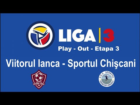 Viitorul Ianca - Sportul Chişcani || Play - Out || Liga 3