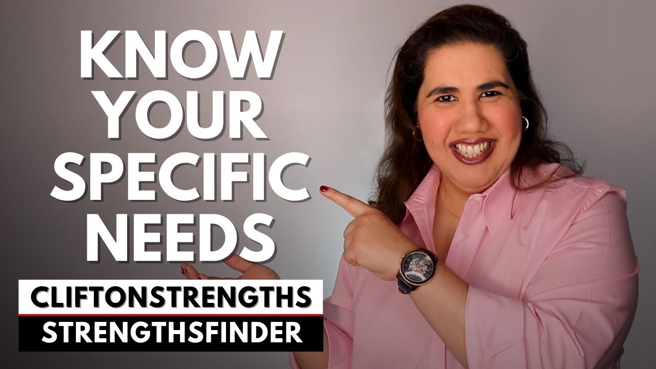 How CliftonStrengths / StrengthsFinder exposes your Unique Needs