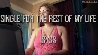 #Octuneber Day 27 - Single For The Rest Of My Life by Isyss (Covered by Heidi Jutras)