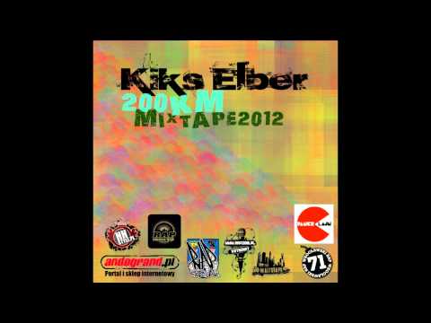 Kiks/Elber- 200km mixtape