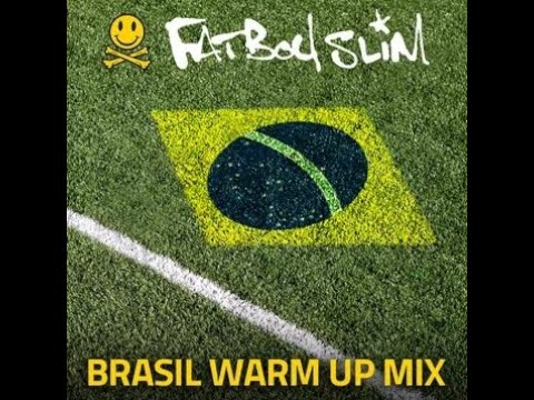 Fatboy Slim   Brasil Warm Up Mix 2014