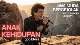 Download lagu ANAK KEHIDUPAN – God Bless | Epic Rock Reborn Cover | Energi Jalanan Bangkit Lagi! mp3