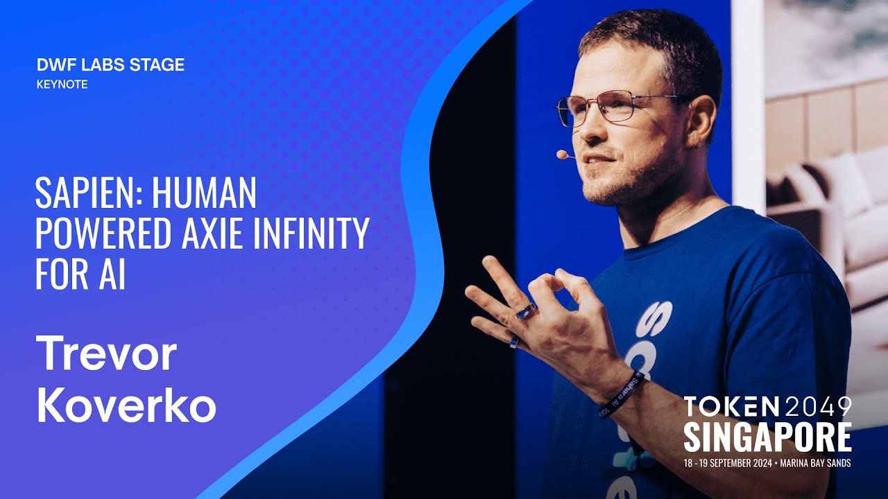 Sapien: Human Powered Axie Infinity For AI - TOKEN2049 Singapore 2024